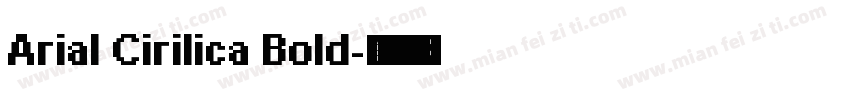 Arial Cirilica Bold字体转换